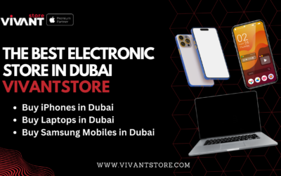 Elevate Your Tech Experience: The Best Electronic Store in Dubai