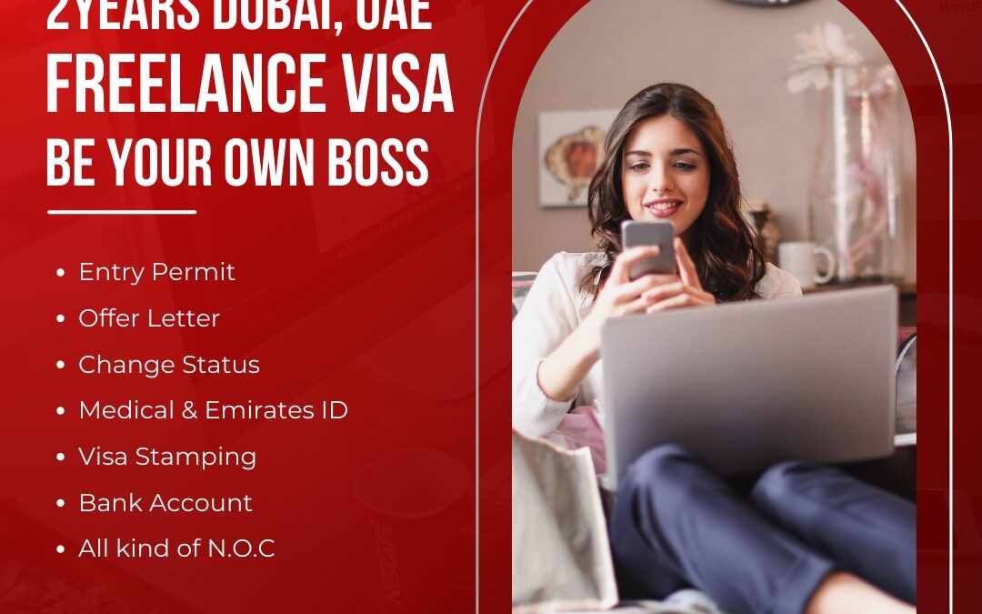 BE YOUR OWN BOSS WITH 2YEARS DUBAI FREELACNE VISA